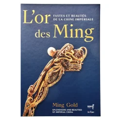 Hot L'Or des Ming. Fastes et beautés de la Chine impériale - Catalogue de l'exposition Catalogues D'Exposition