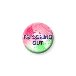 Hot Magnet Rond I'm coming out Magnets