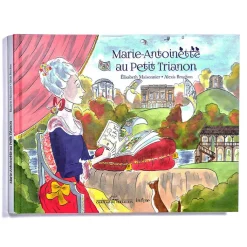 Discount Marie-Antoinette au Petit Trianon Livres Jeunesse