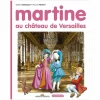 New Martine au château de Versailles Livres Jeunesse
