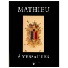 Mathieu à Versailles - Catalogue d'exposition