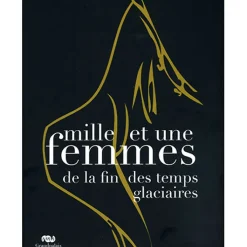 Online Mille et une femmes de la fin des temps glaciaires Catalogues D'Exposition