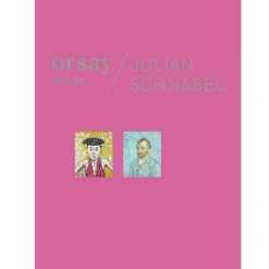 Online Orsay par Julian Schnabel - Catalogue d'exposition Catalogues D'Exposition
