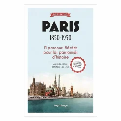 Hot Paris 1850-1950 Histoire, Géographie Et Sciences