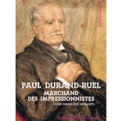 Paul Durand-Ruel - Marchand des impressionnistes Littérature & Essais