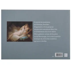 Peintures galantes et libertines - Watteau, Boucher, Fragonard...