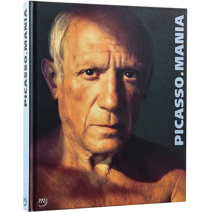 Picasso.mania - Catalogue de l'exposition