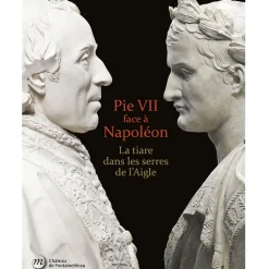 Best Pie VII face à Napoléon - La tiare dans les serres de l'Aigle Catalogues D'Exposition