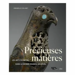 Précieuses matières - Les arts du métal dans le monde iranien médiéval
