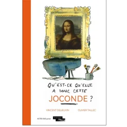 Discount Qu'est-ce qu'elle a donc, cette Joconde? Livres Jeunesse