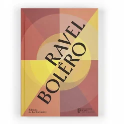 Ravel Boléro - Catalogue d'exposition