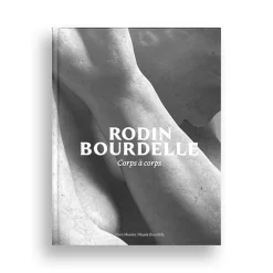 Online Rodin / Bourdelle. Corps à corps - Catalogue de l'exposition Catalogues D'Exposition