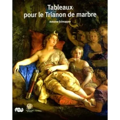 Hot Tableaux pour le Trianon de marbre - Nouvelle édition Livres D'Art