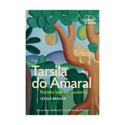 Tarsila do Amaral. Peindre le Brésil moderne - Carnet d'expo