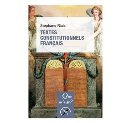 Textes constitutionnels français - Que sais-je?