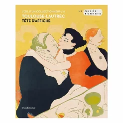 Hot Toulouse-Lautrec. Tête d'affiche - Catalogue d'exposition Catalogues D'Exposition