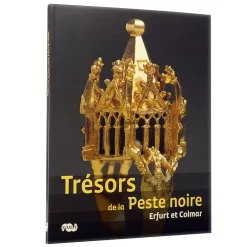 Trésors de la Peste noire -Erfurt et Colmar