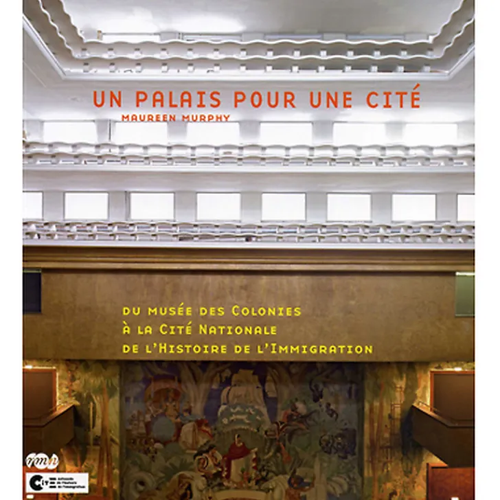Discount Un palais pour une cité - Du musée des colonies à la cité nationale de l'histoire de l'immigration Guides De Musées