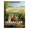 Versailles. Haut lieu de l'art et de l'histoire