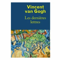Outlet Vincent van Gogh. Les dernières lettres Littérature & Essais