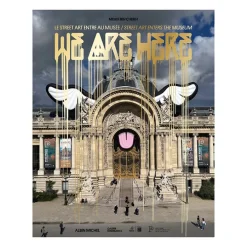 We are here - Le Street art entre au musée - Catalogue de l'exposition