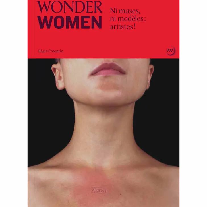 Discount Wonder women. Ni muses, ni modèles : artistes! Livres D'Art