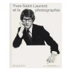 Yves Saint Laurent et la photographie - Catalogue d'exposition