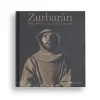 Best Zurbarán. Réinventer un chef-d'œuvre - Catalogue de l'exposition Catalogues D'Exposition